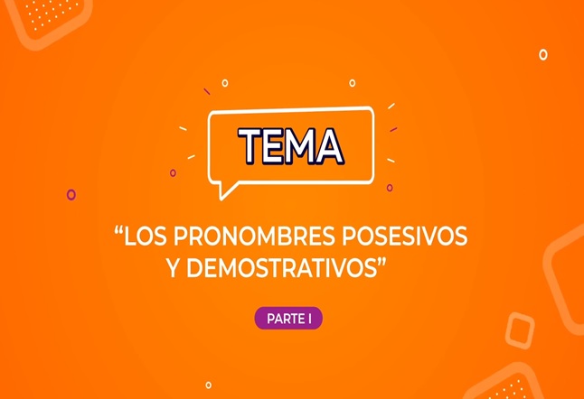 Capítulo N° 13 - Los pronombres II: Posesivos y demostrativos / Neoclasicismo, literatura neoclásica y Molière / Coherencia: Procedimientos y recursos I